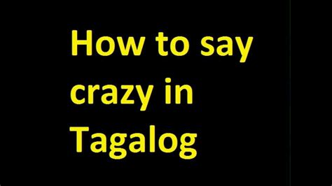 Crazy in Tagalog.